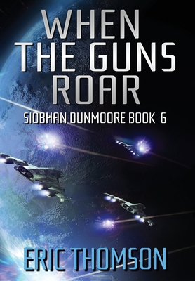 When the Guns Roar 1989314163 Book Cover