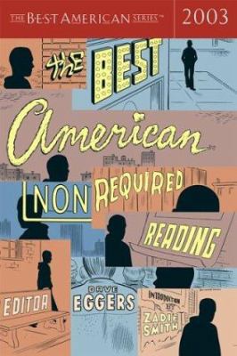The Best American Nonrequired Reading 2003 0618246959 Book Cover