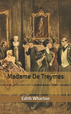 Madame De Treymes B087R9NHRY Book Cover