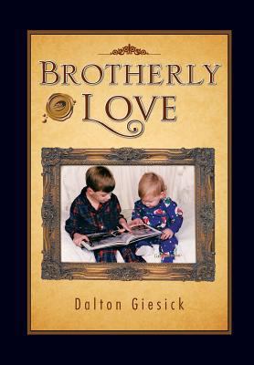 Brotherly Love 1426996152 Book Cover