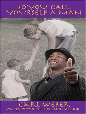 So You Call Yourself a Man [Large Print] 0786286733 Book Cover