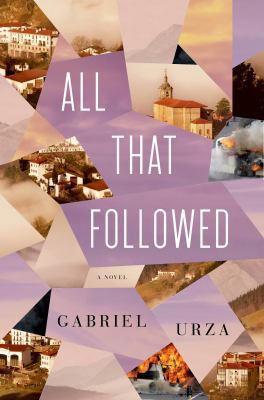 All That Followed: A Novel 1627792430 Book Cover
