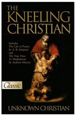 The Kneeling Christian 0882703978 Book Cover