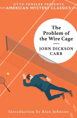 The Problem of the Wire Cage: A Gideon Fell Mys... 1613164874 Book Cover