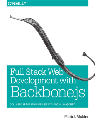 Full Stack Web Development with Backbone.Js: Sc... 1449370985 Book Cover