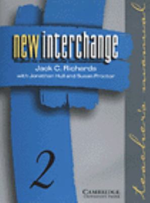 New Interchange Teacher's manual 2: English for... 0521628555 Book Cover