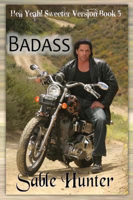 Badass - Sweeter Version 1490302131 Book Cover