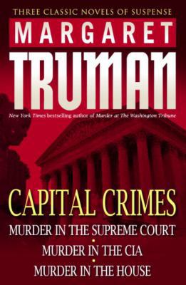 Capital Crimes: Murder in the Supreme Court; Mu... 0345485173 Book Cover