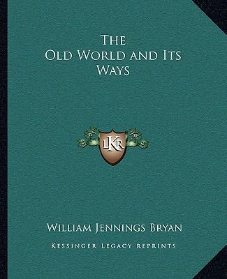 The Old World and Its Ways 1162760567 Book Cover