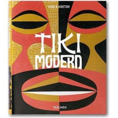 Tiki Modern: And the Wild World of book by Sven A. Kirsten