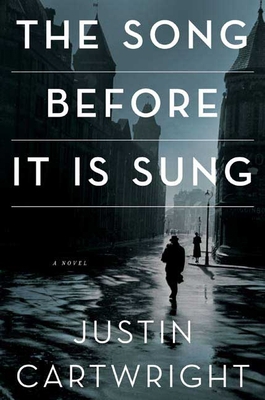The Song Before It Is Sung: A Novel 1596912685 Book Cover