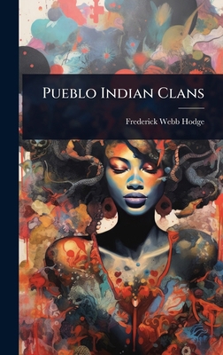 Pueblo Indian Clans 1024067572 Book Cover