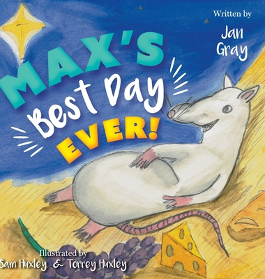 Max's Best Day Ever! 1525555839 Book Cover