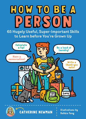 How to Be a Person: 65 Hugely Useful, Super-Imp... 1635861829 Book Cover