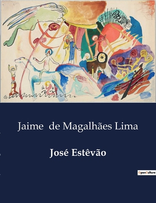 José Estêvão [Portuguese] B0D5TNZYY7 Book Cover