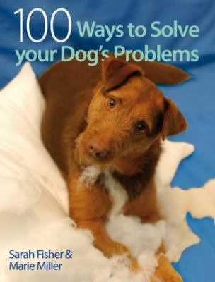 100 Ways to Solve your Dog's Problems 0715332074 Book Cover