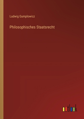 Philosophisches Staatsrecht [German] 3368644149 Book Cover