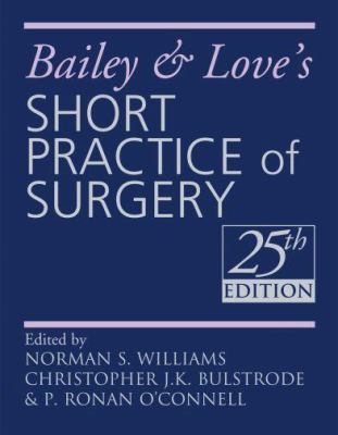 Bailey and Love's Short Practice of Surgery 034093932X Book Cover