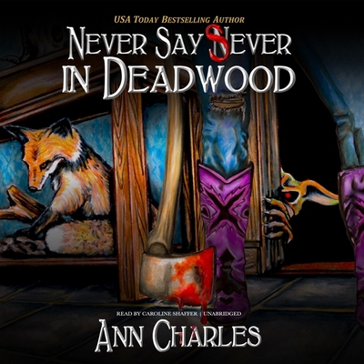 Never Say Sever in Deadwood B09Q69CCYH Book Cover