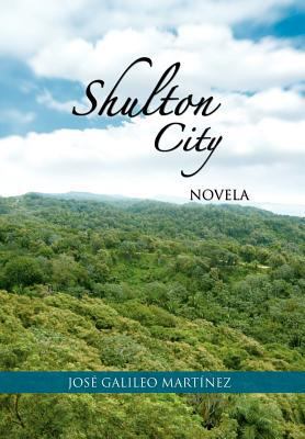 Shulton City: Novela [Spanish] 1463309880 Book Cover