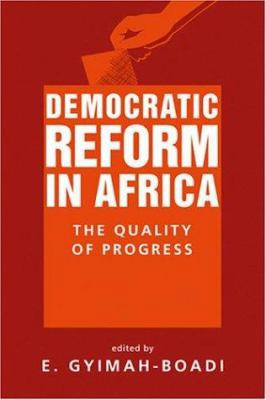 Democratic Reform in Africa: The Quality of Pro... 1588262464 Book Cover