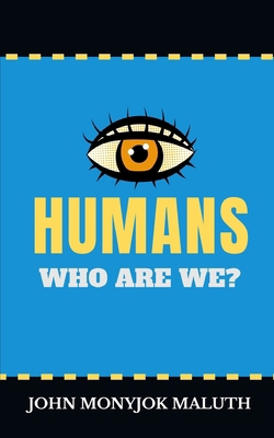 Humans: Who Are We? 1728768446 Book Cover