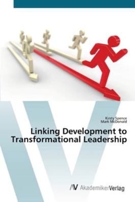 Linking Development to Transformational Leadership 3639454677 Book Cover