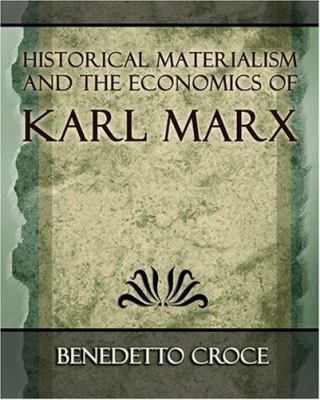 Historical Materialism and the Economics of Kar... 1594624569 Book Cover