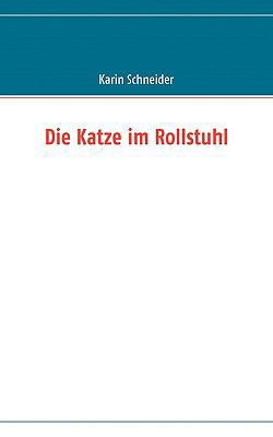 Die Katze im Rollstuhl [German] 3837010163 Book Cover