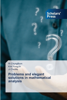 Problems and elegant solutions in mathematical ... 6206773841 Book Cover