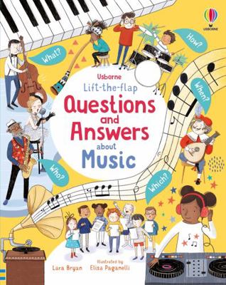 Lift-the-flap Questions and answers about music 1474959962 Book Cover