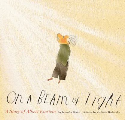 On a Beam of Light: A Story of Albert Einstein ... 145215211X Book Cover