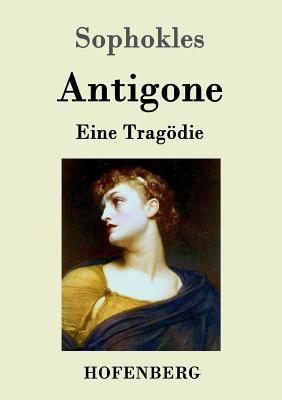Antigone: Eine Tragödie [German] 3843046522 Book Cover