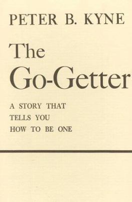 The Go-Getter: A Story That Tells You How to Be... 080500548X Book Cover