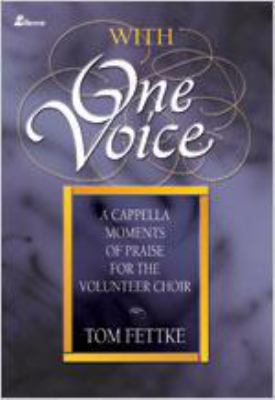 With One Voice: A Cappella Moments of Praise fo... 083419161X Book Cover