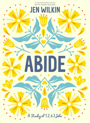 Abide - Bible Study Book with Video Access: A S... 1087768802 Book Cover