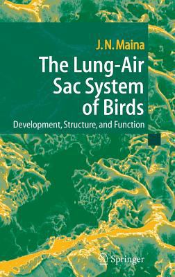 The Lung-Air Sac System of Birds: Development, ... 3540255958 Book Cover