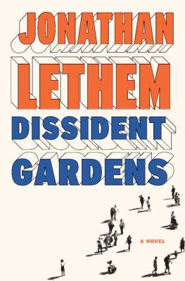 Dissident Gardens: A Novel 0385534930 Book Cover