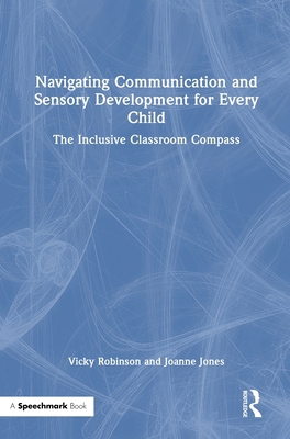 Navigating Communication and Sensory Developmen... 1032761385 Book Cover