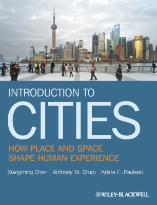 Introduction to Cities: How Place and Space Sha... 140515554X Book Cover