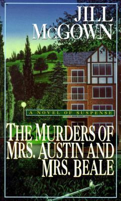 The Murders of Mrs. Austin and Mrs. Beale B002VF8QS0 Book Cover
