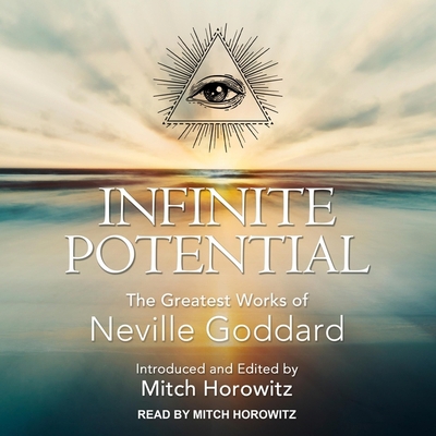 Infinite Potential: The Greatest Works of Nevil... 1665206799 Book Cover