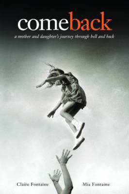 Come Back: A Mother and Daughter's Journey Thro... 0060792167 Book Cover