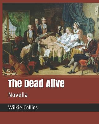 The Dead Alive: Novella 1796569968 Book Cover
