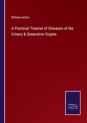 A Practical Treatise of Diseases of the Urinary... 3375095988 Book Cover