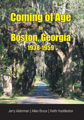 Coming of Age in Boston, Georgia 1938-1959 1947352016 Book Cover