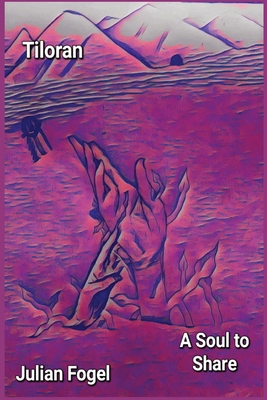 Tiloran: A Soul to Share B0D7LMQ227 Book Cover