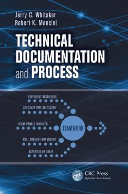 Technical Documentation and Process 1439861595 Book Cover