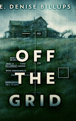 Off The Grid: Large Print Hardcover Edition [Large Print] 1034233955 Book Cover