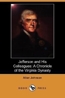 Jefferson and His Colleagues: A Chronicle of th... 140653479X Book Cover